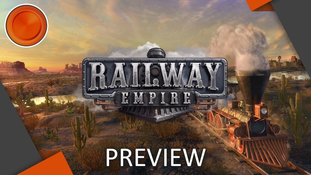 Preview - Railway Empire - Xbox One