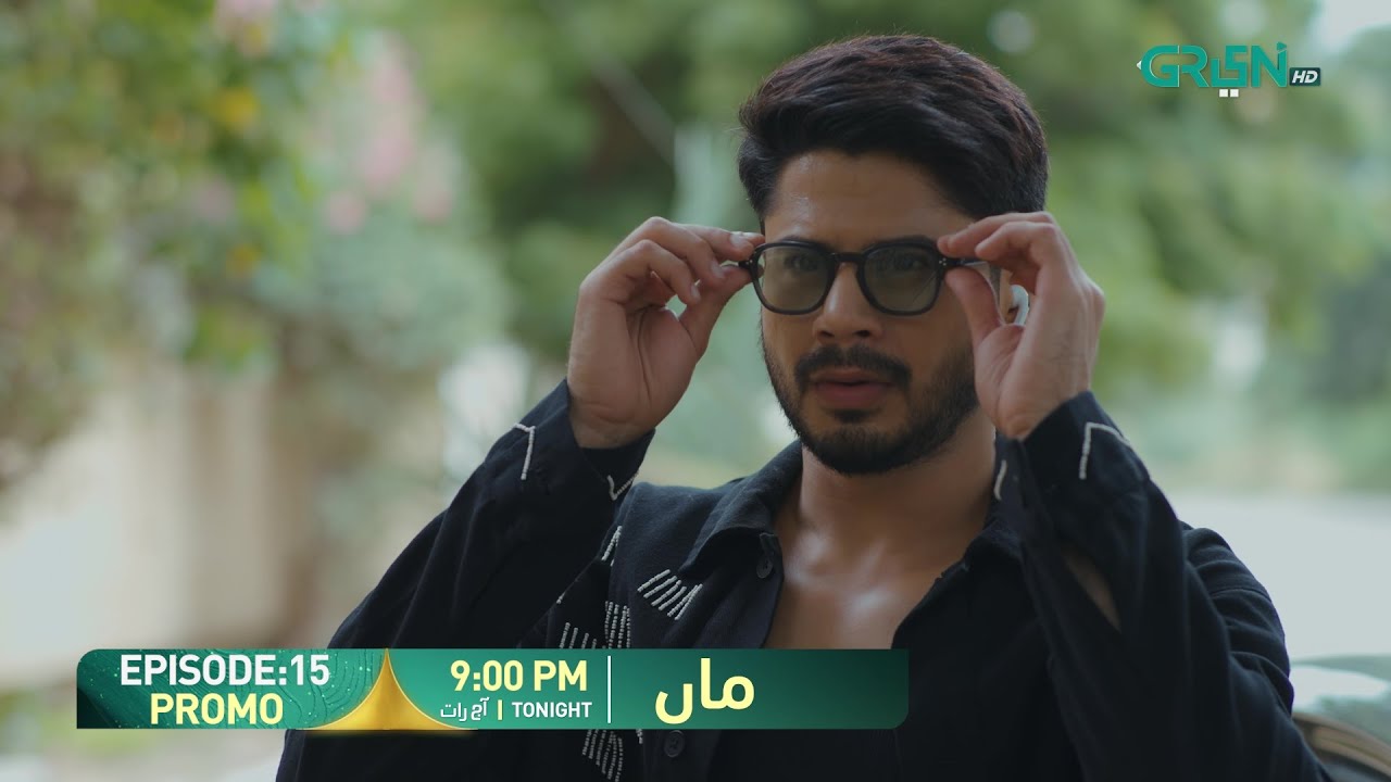 Maa Episode 15 Promo | Tonight at 9:00 PM | Aina Asif - Ahmed Rafique | Only On Green TV