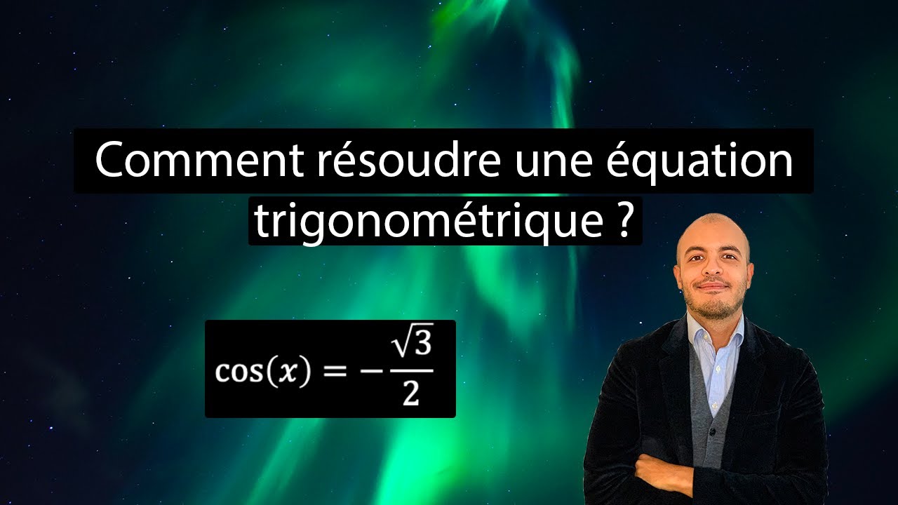 Comment résoudre une équation trigonométrique ?