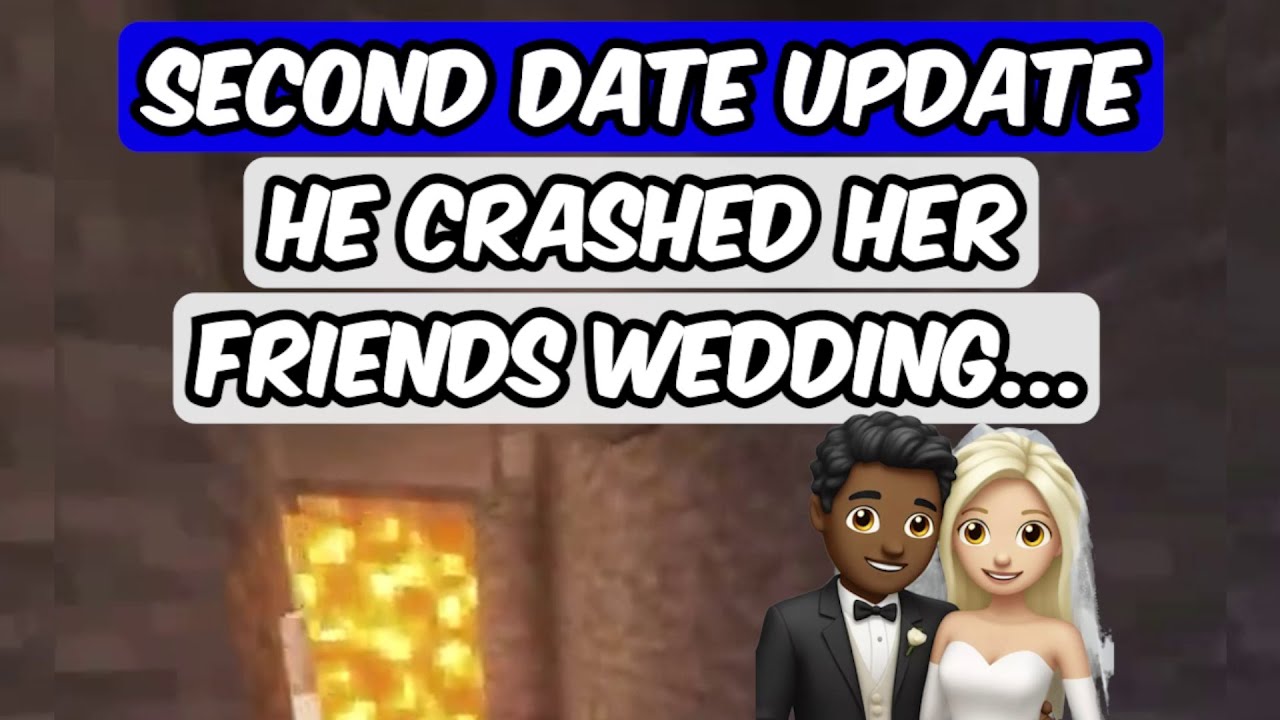 Second Date Update: Wedding Crasher Confession