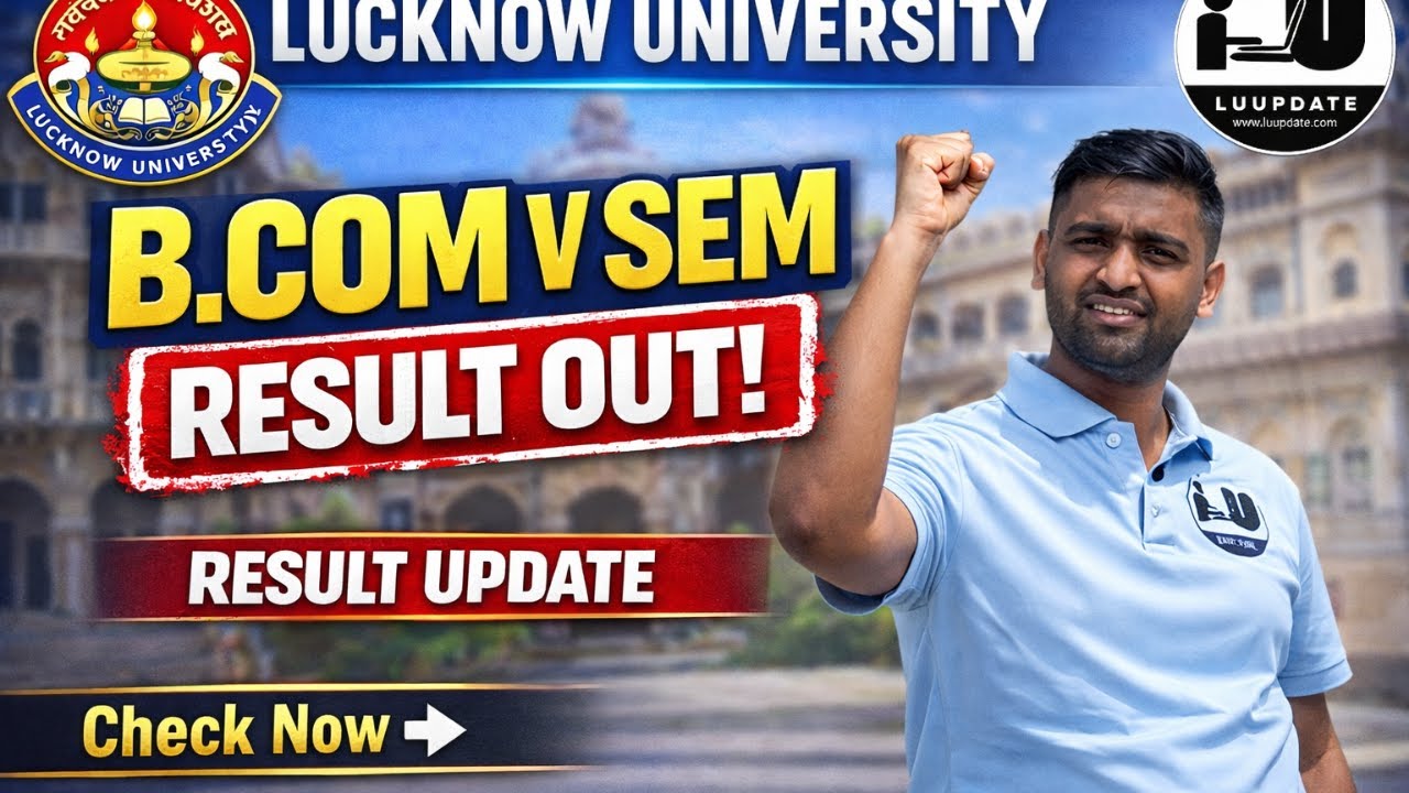 Lucknow University B.Com Sem V Result Out 2025 | LU Semester Exam Result Update