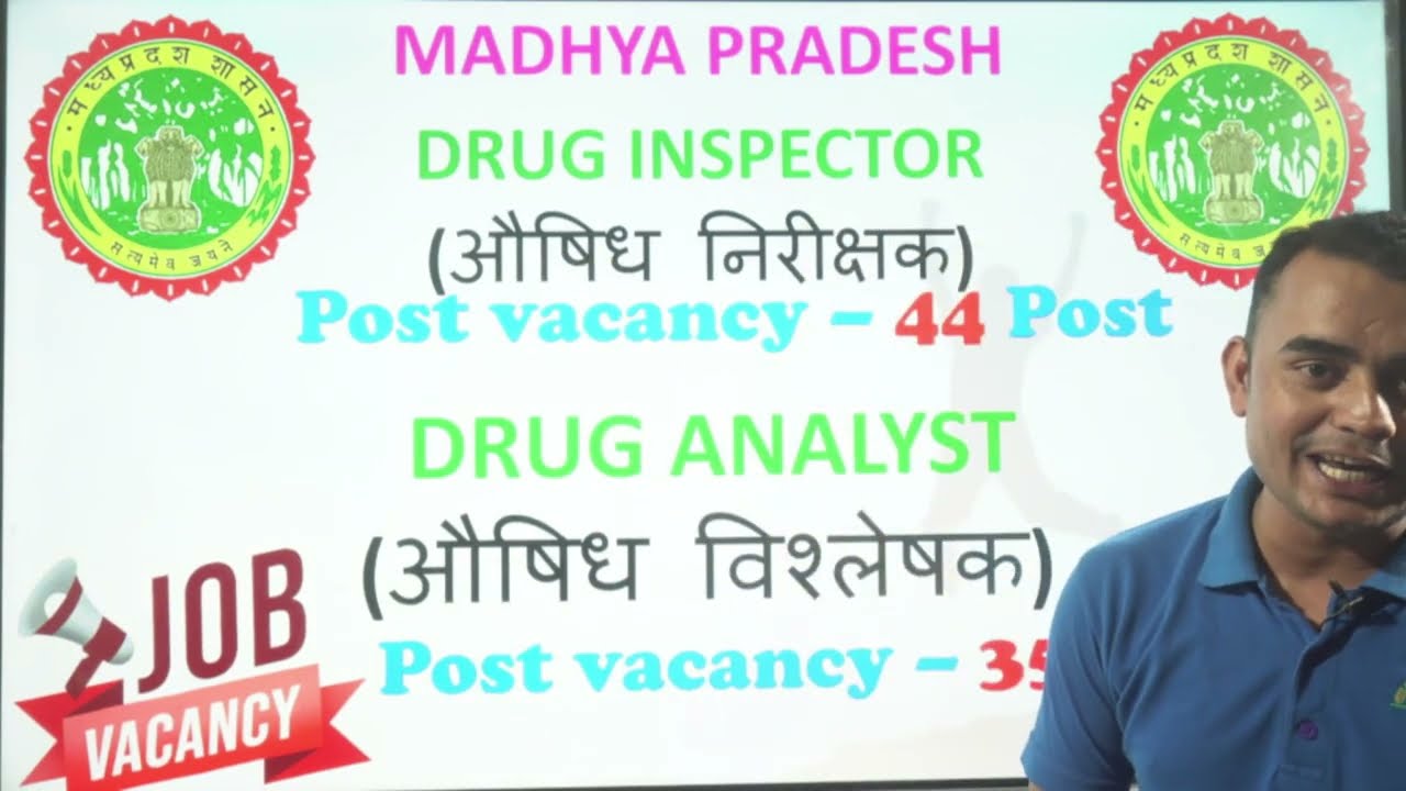 MP DRUG INSPECTOR- 44 POST AND DRUG ANALYST-35 POST. Complete Information of Exam Pattern & syllabus