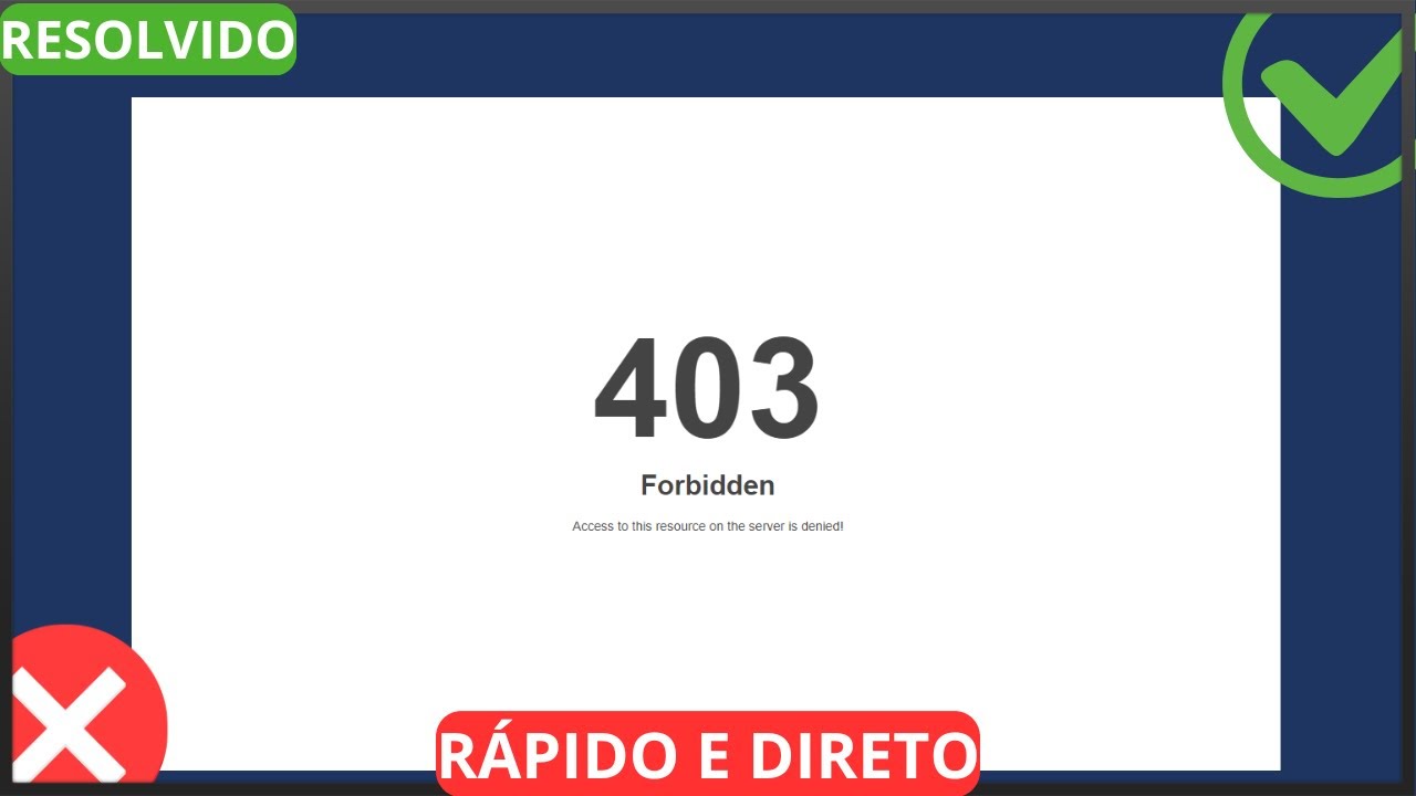 Erro 403 Forbidden - Resolvido 2026!