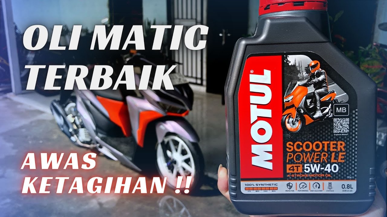 Oli Terbaik Untuk Vario dan Motor Matic Lainnya
