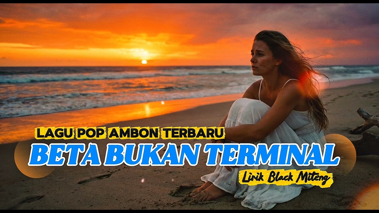 BETA BUKAN TERMINAL//LAGU POP AMBON TERBARU 
