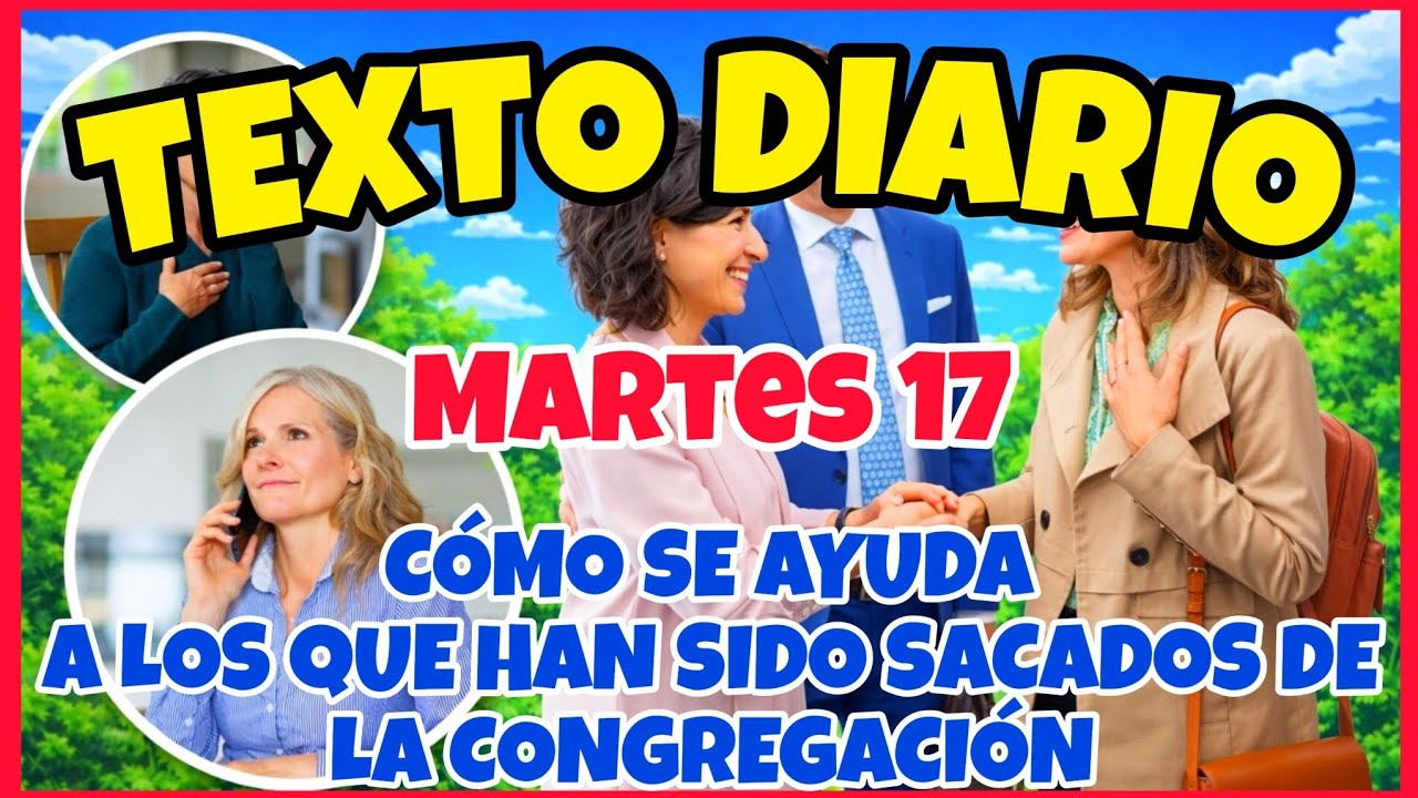 🟢𝐓𝐄𝐗𝐓𝐎 𝐃𝐈𝐀𝐑𝐈𝐎 𝐃𝐄 𝐇𝐎𝐘 𝐉𝐖 ✅️ CÓMO SE AYUDA A LOS QUE HAN SIDO SACADOS DE LA CONGREGACIÓN 