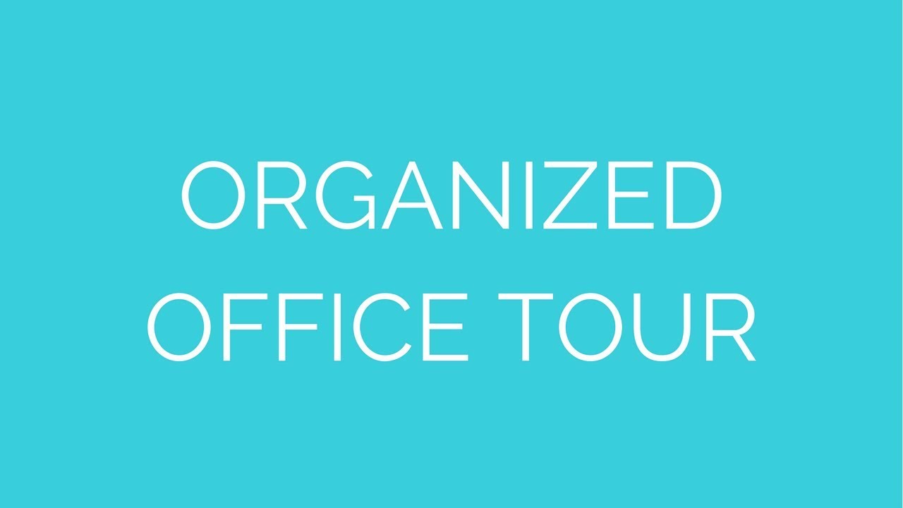 Organized Office Tour
