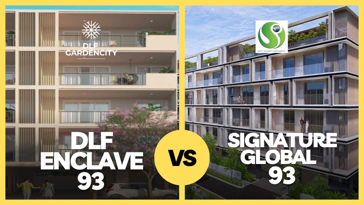DLF Garden Enclave 93 vs Signature Global City 93 | Floor Plan, Construction, Amenities & Clubhouse