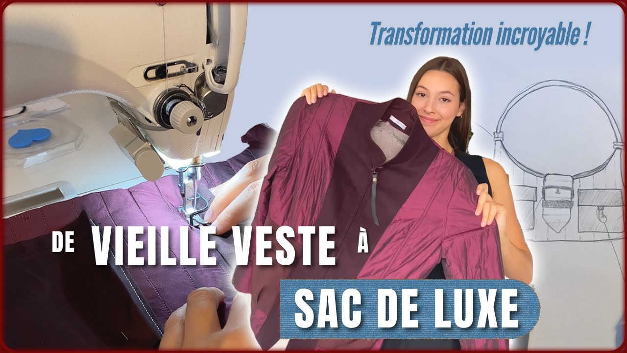 ! DE VESTE OUBLIÉE À SAC DE LUXE une folle transformation