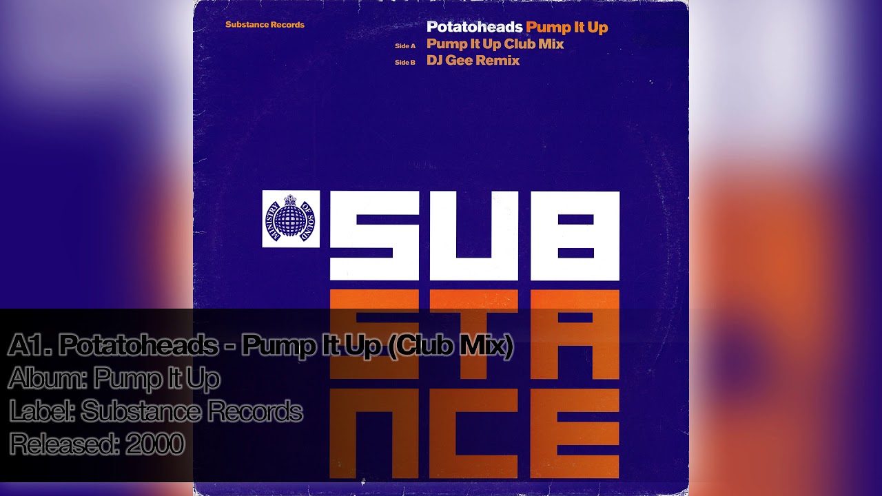 A1. Potatoheads - Pump It Up (Club Mix)