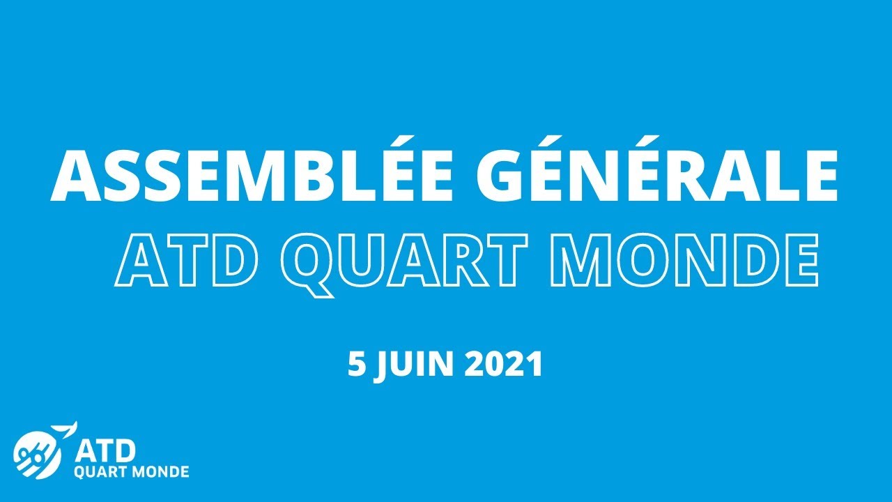 L'Assemblée générale d'ATD Quart Monde France 2021