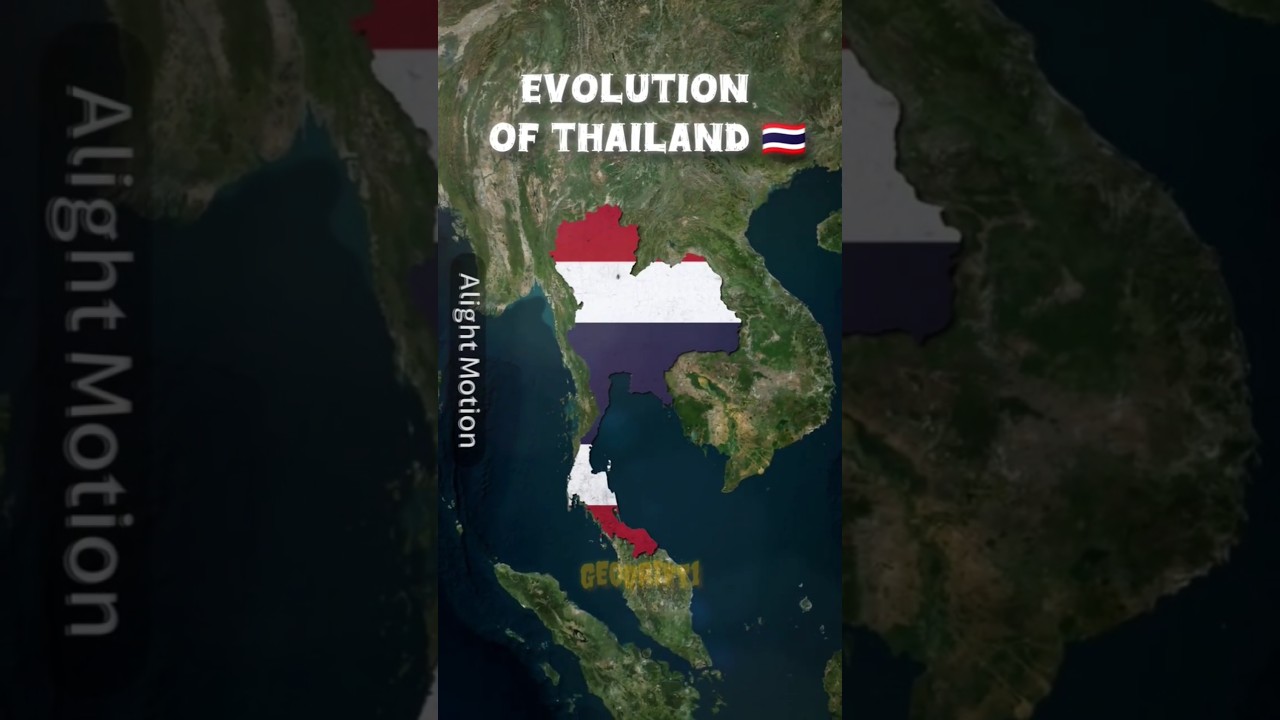 The Evolution of Thailand 🇹🇭 /#countries #geography #history