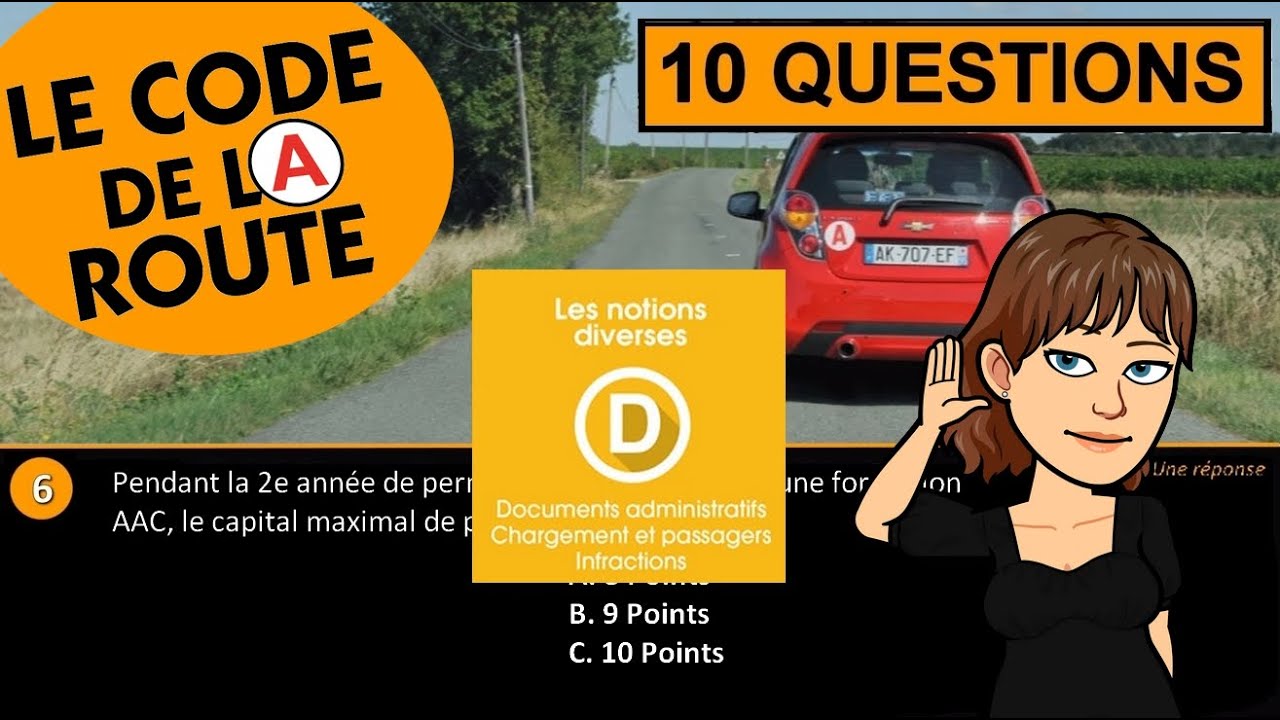 SERIE #1D: 10 Questions Code de la Route