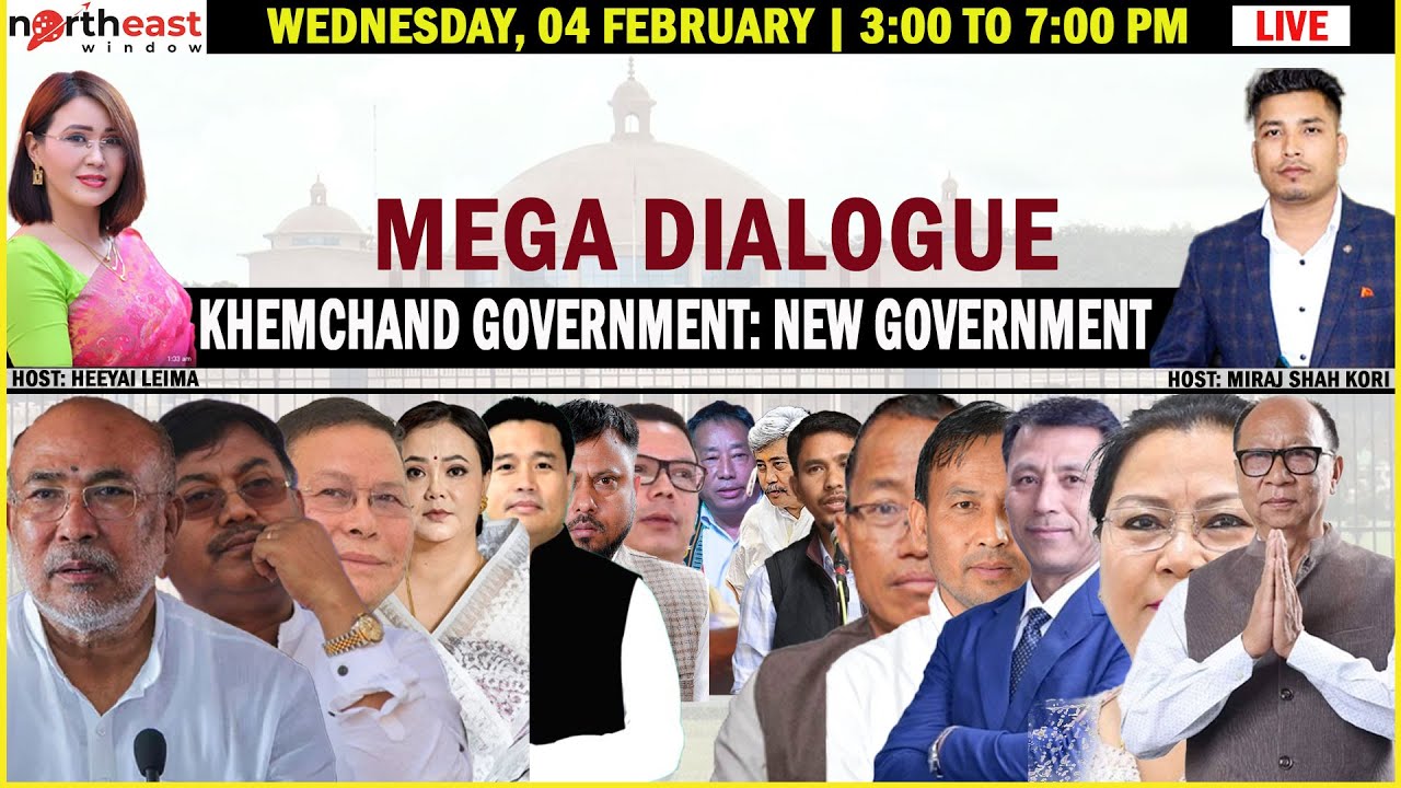 KHEMCHAND GOVERNMENT: NEW GOVERNMENT || ON NORTHEAST DIALOGUE 04|02|26 [LIVE]