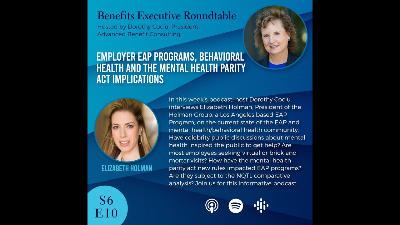 S6E10 - Employer EAP Programs, Behavioral Health and the Mental Health Parity Act Implications