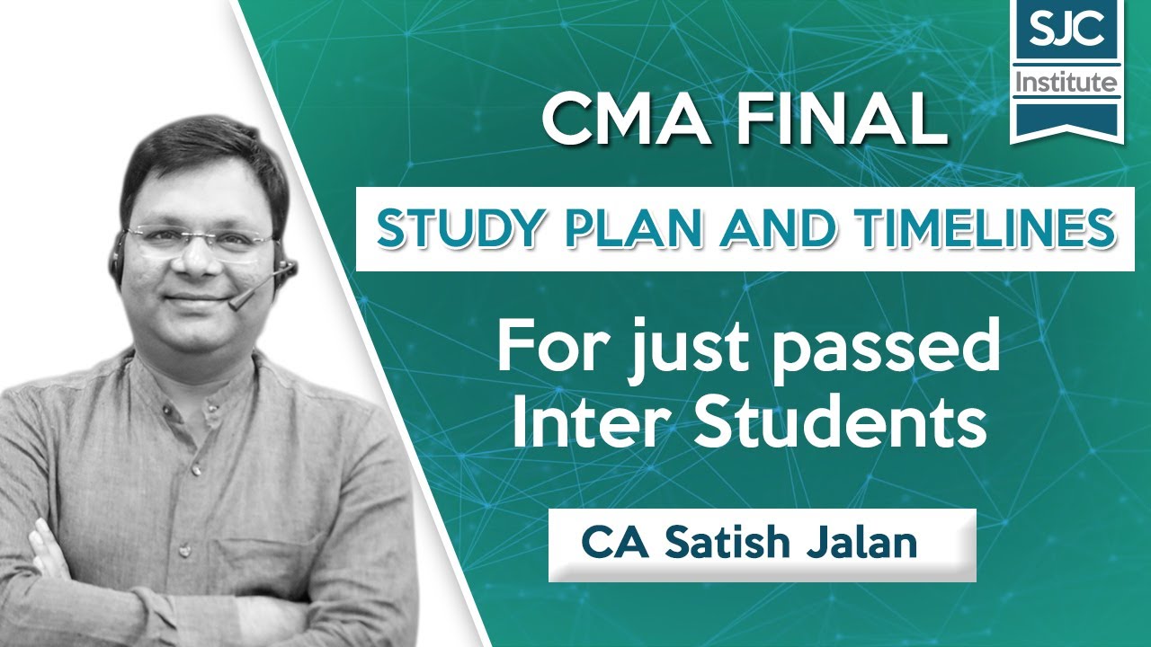 CMA Final Study Plan and Timeline for CMA Inter Passout Students | SJC Institute