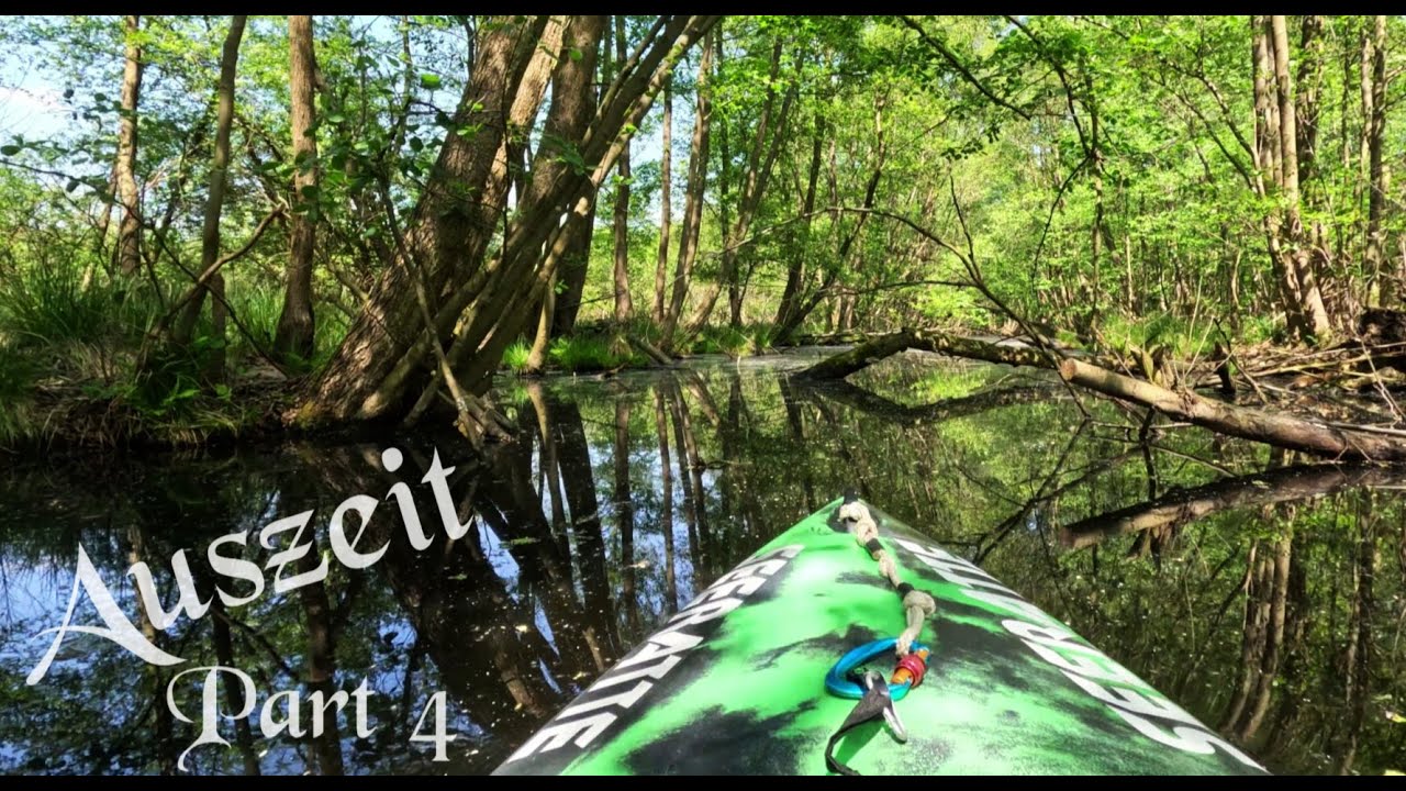 Kajak Auszeit (Part 4) Die Köpenicker Bruchwiesen (Long Version - Ambient Chillout))