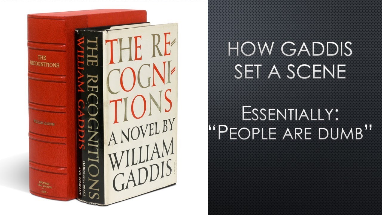 How William Gaddis Set a Scene: The Recognitions