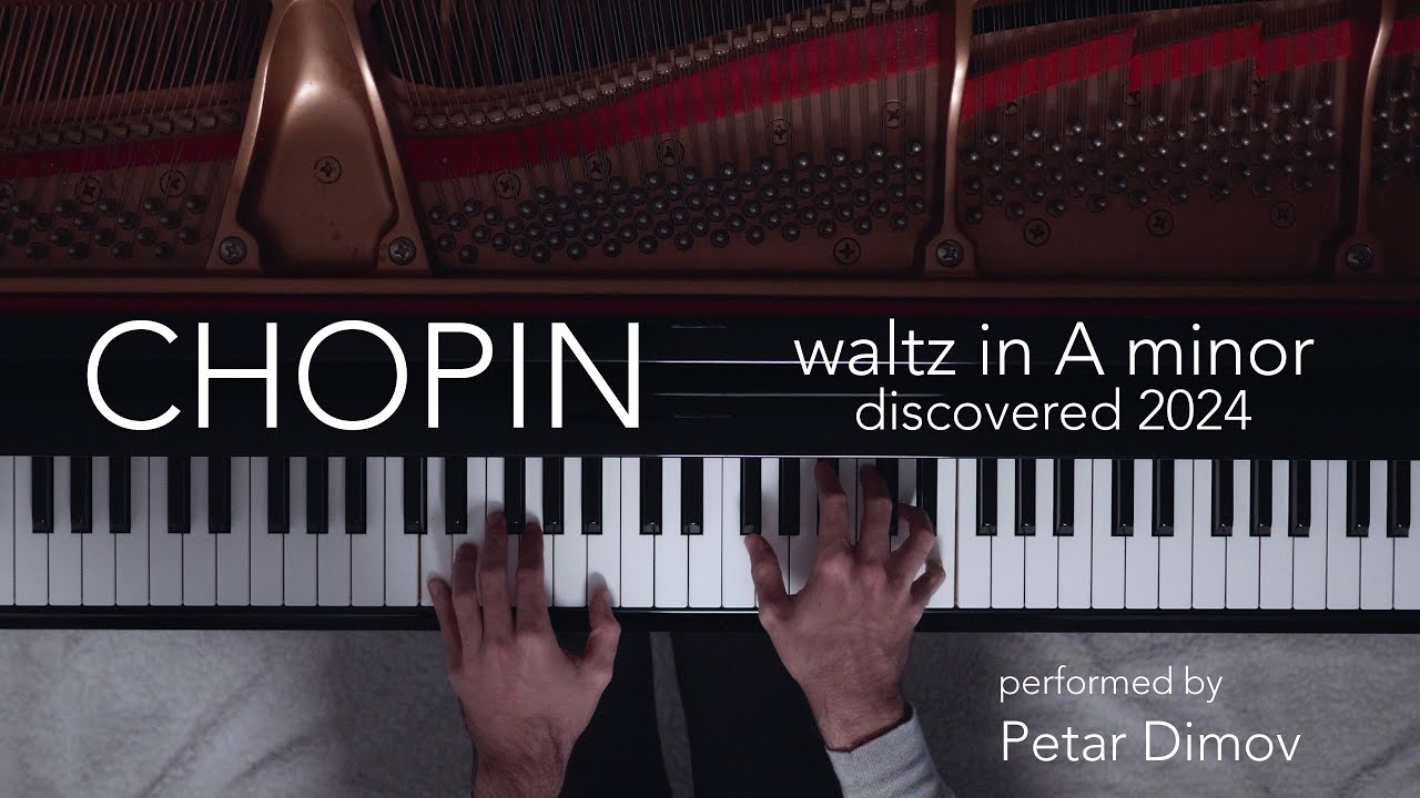 Chopin - The lost Waltz in A minor - Newly Discovered 2024 (Official Music Video) | Petar Dimov