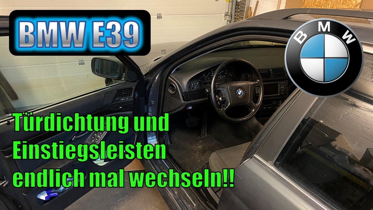 ENDLICH: Beim 5er BMW E39 defekte EINSTIEGSLEISTE und die TÜRDICHTUNG an der Fahrertür wechseln - 4K