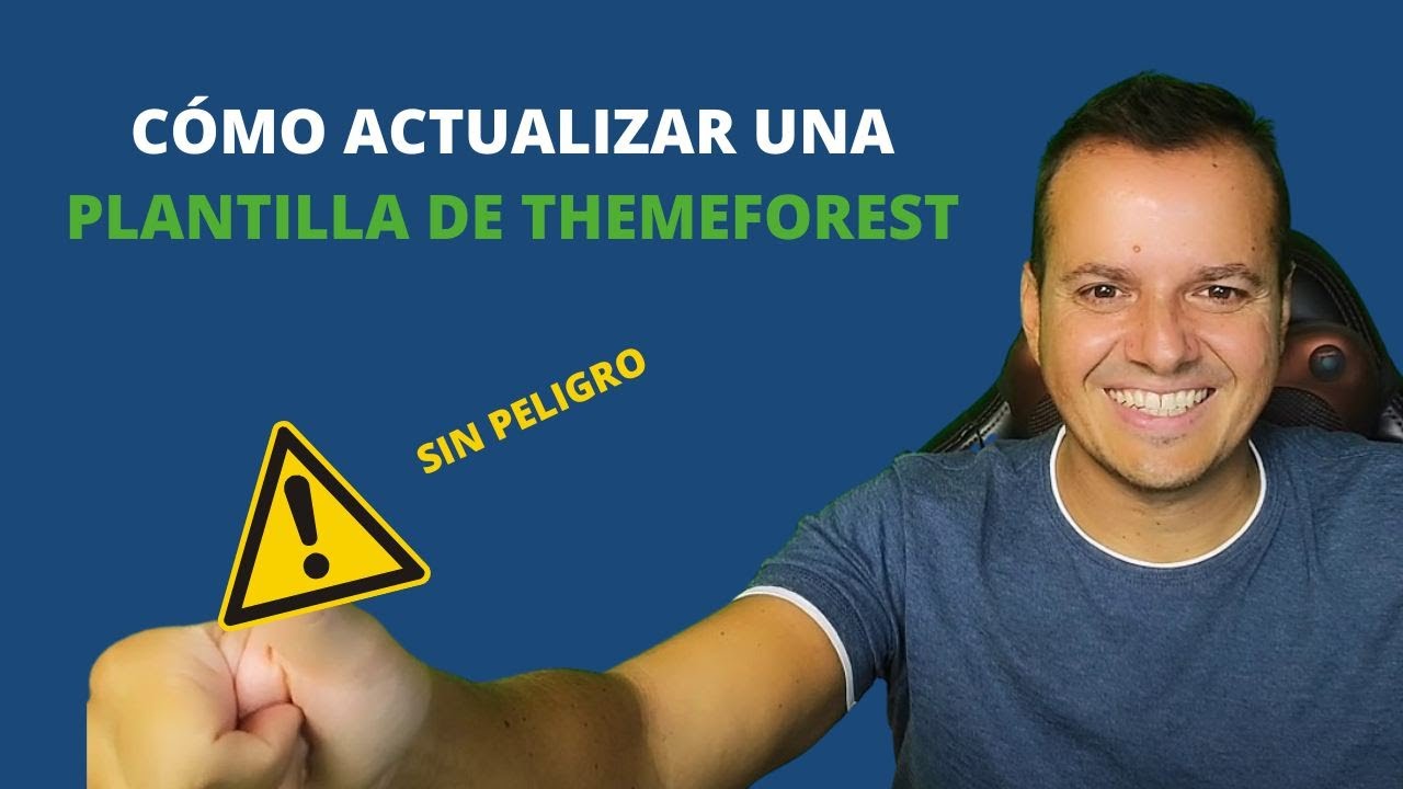 Cómo actualizar una plantilla Themeforest SIN PELIGRO