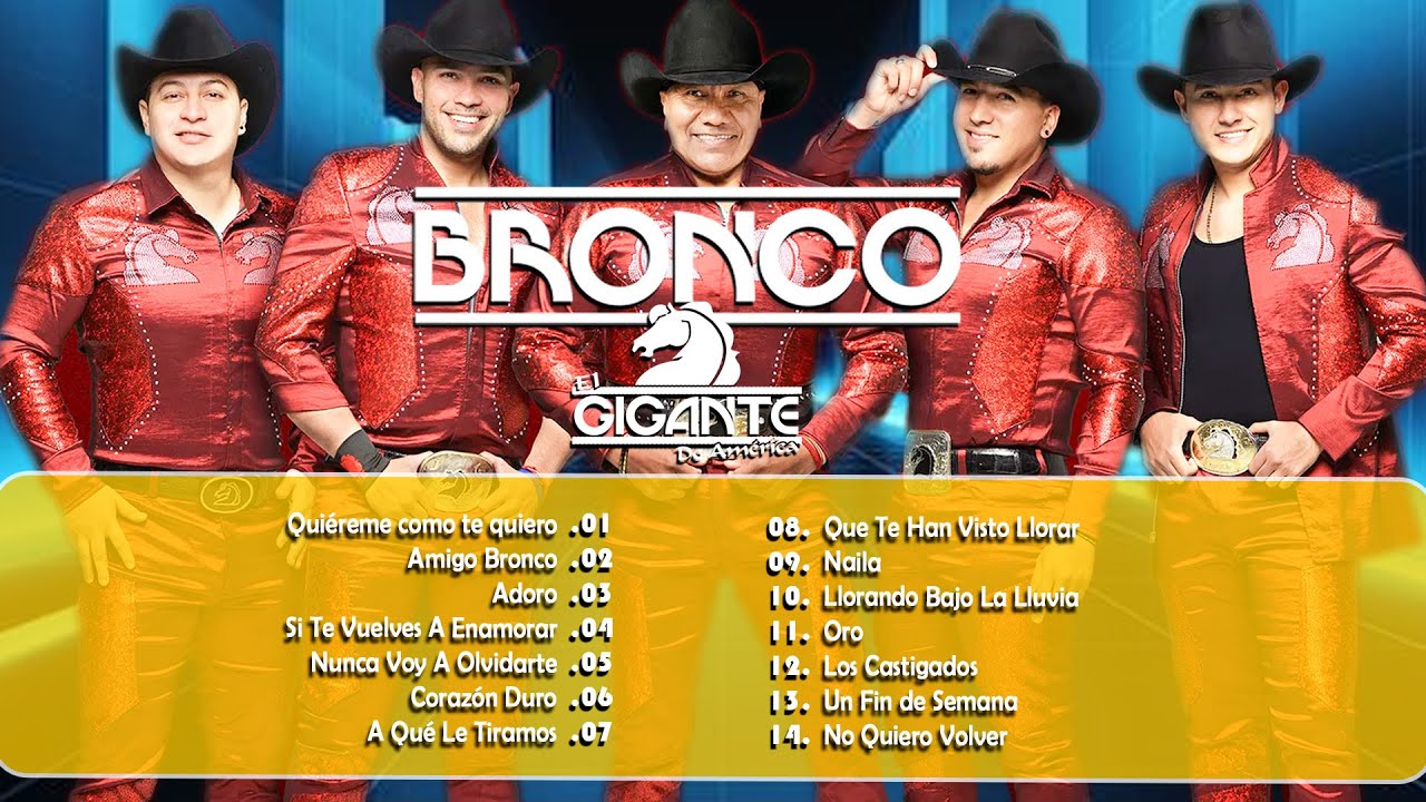 Grupo Bronco Viejitas Pero Bonitas 🌹 Grupo Bronco Éxitos Sus Mejores Canciones Inolvidables