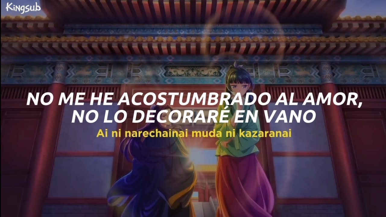Kusuriya no Hitorigoto OP. 1 Full [Sub español + Rom] Hana ni Natte - Ryokuoushoku Shakai