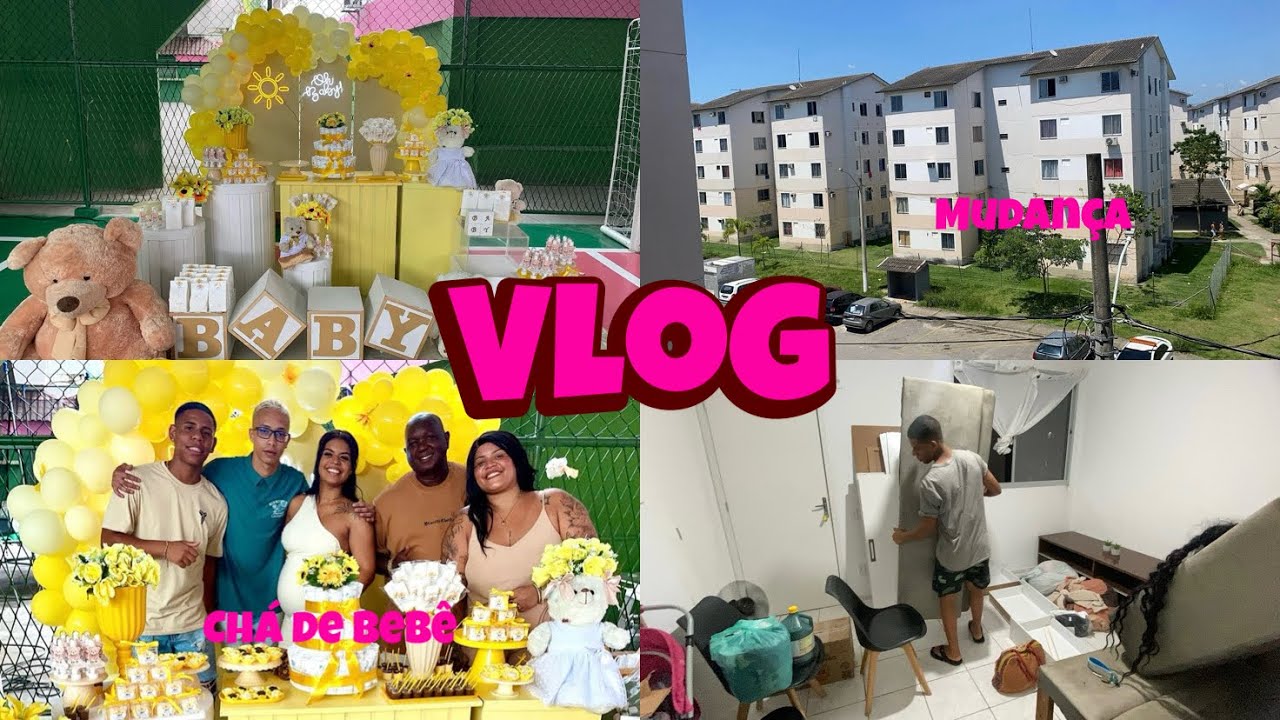 ✨ VLOG | Chá de Bebê + Apartamento Novo + Mudança de Casa ✨