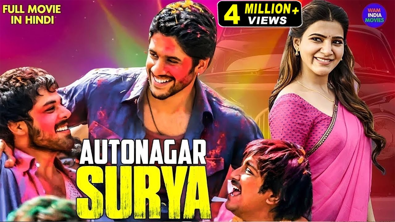 Autonagar Surya | Samantha & Naga Chaitanya | 2024 New Released South Indian Hindi Dubbed Movie