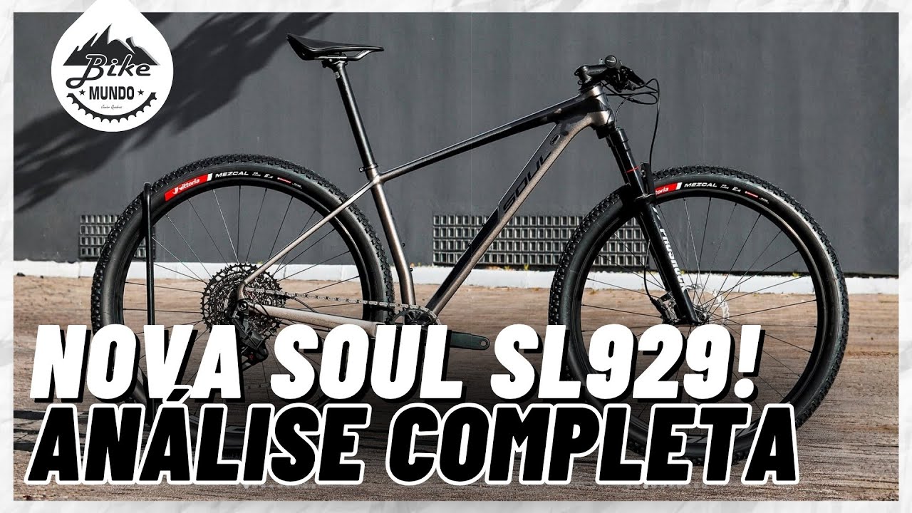 Nova SOUL SL929! Análise COMPLETA | Cortes | BIKE MUNDO