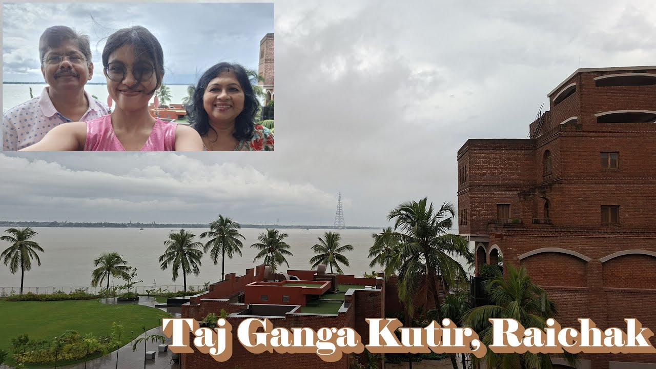 Road Trip from Kolkata || Stacation in Taj Ganga Kutir Raichak || Premium Resort beside the Ganges