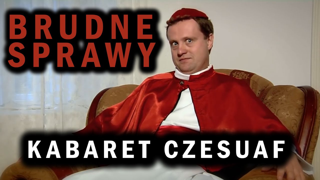 Kabaret Czesuaf - Brudne Sprawy