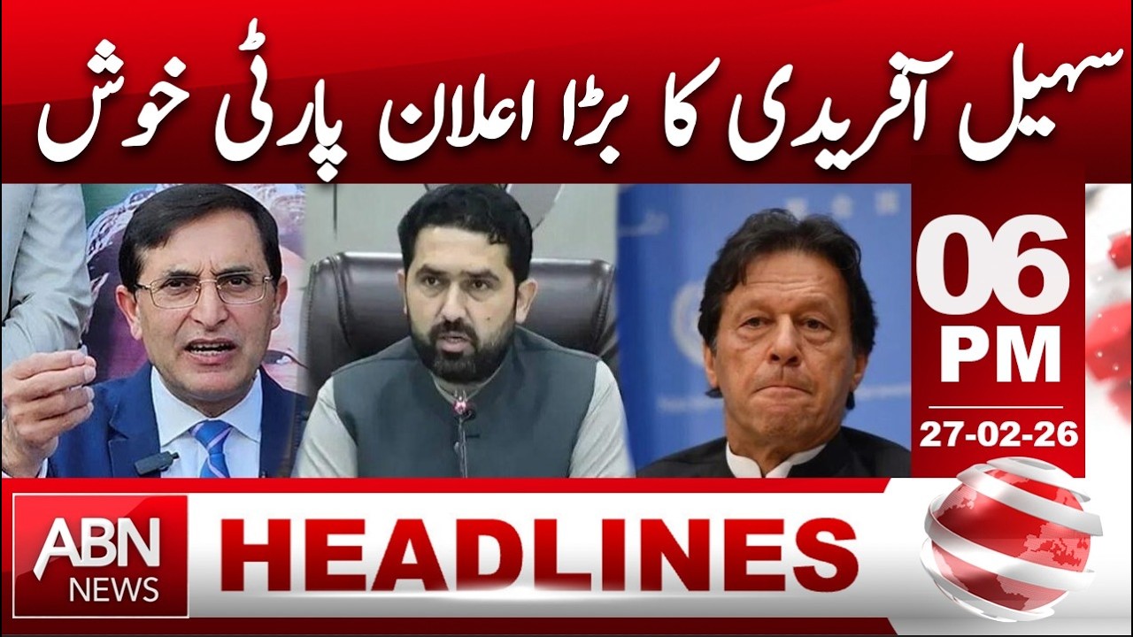 Big Announcement by Sohail Afridi – Party Celebrates || 6: 00 PM HEADLINE || ABN NEWS