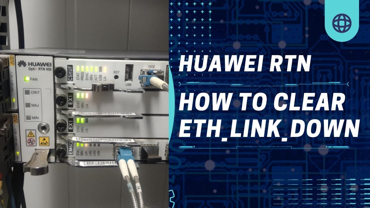 How To Clear Ethernet Link Down Alarm | Huawei RTN