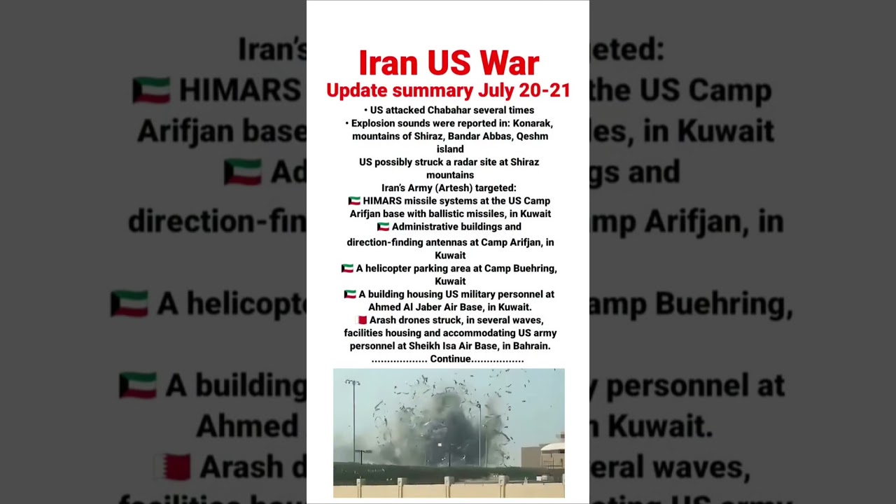 🚨🚨🚨 Iran-US war update summary July 20-21