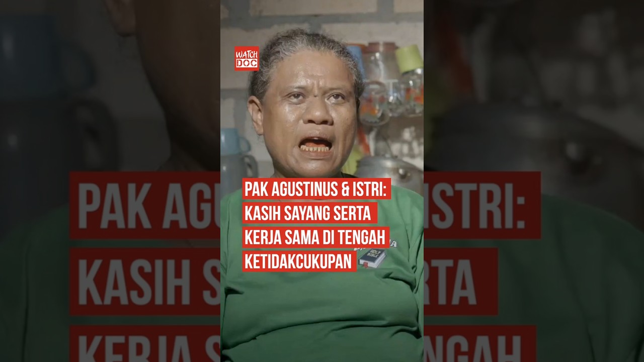 Pak Agustinus dan Istri: Kasih Sayang serta Kerja Sama di Tengah Ketidakcukupan