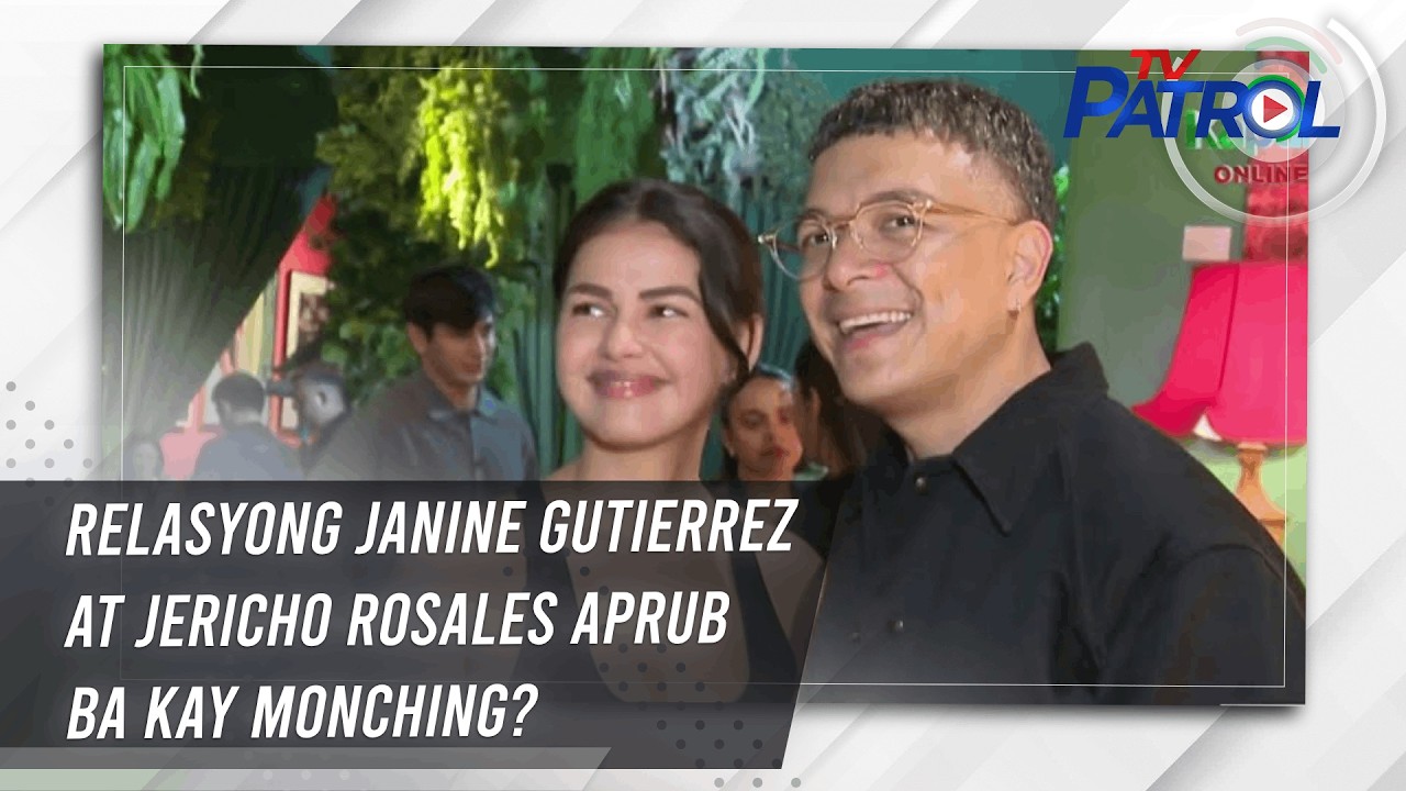 Relasyong Janine Gutierrez at Jericho Rosales aprub ba kay Monching? | TV Patrol