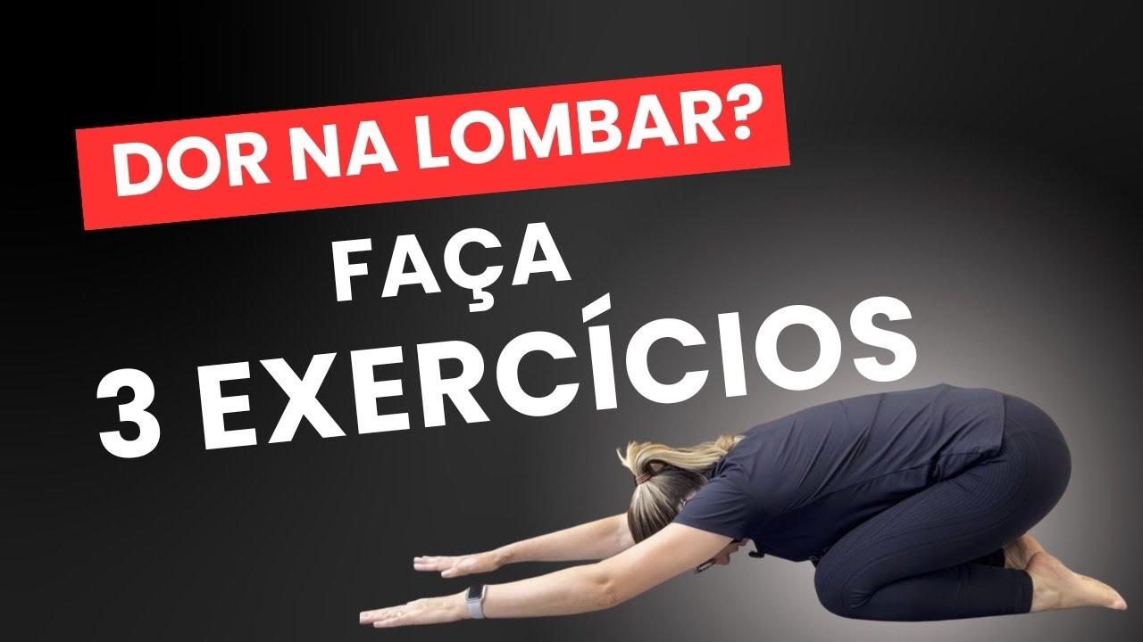 Dor na lombar? 3 exercícios para aliviar em casa (funciona mesmo!)