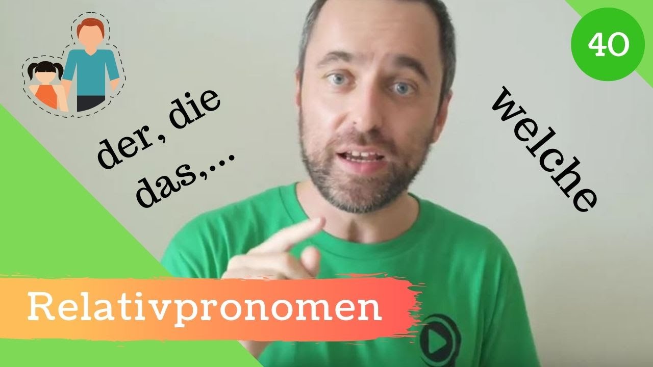 [40] Relativpronomen - Deklination & Erklärung