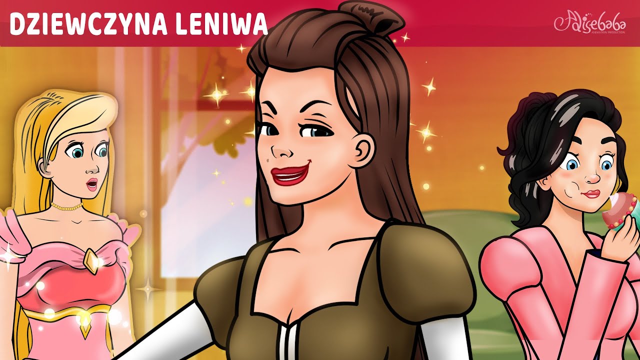Dziewczyna Leniwa ✨ | Bajka i opowiadania na Dobranoc | Kresk&oacute;wka