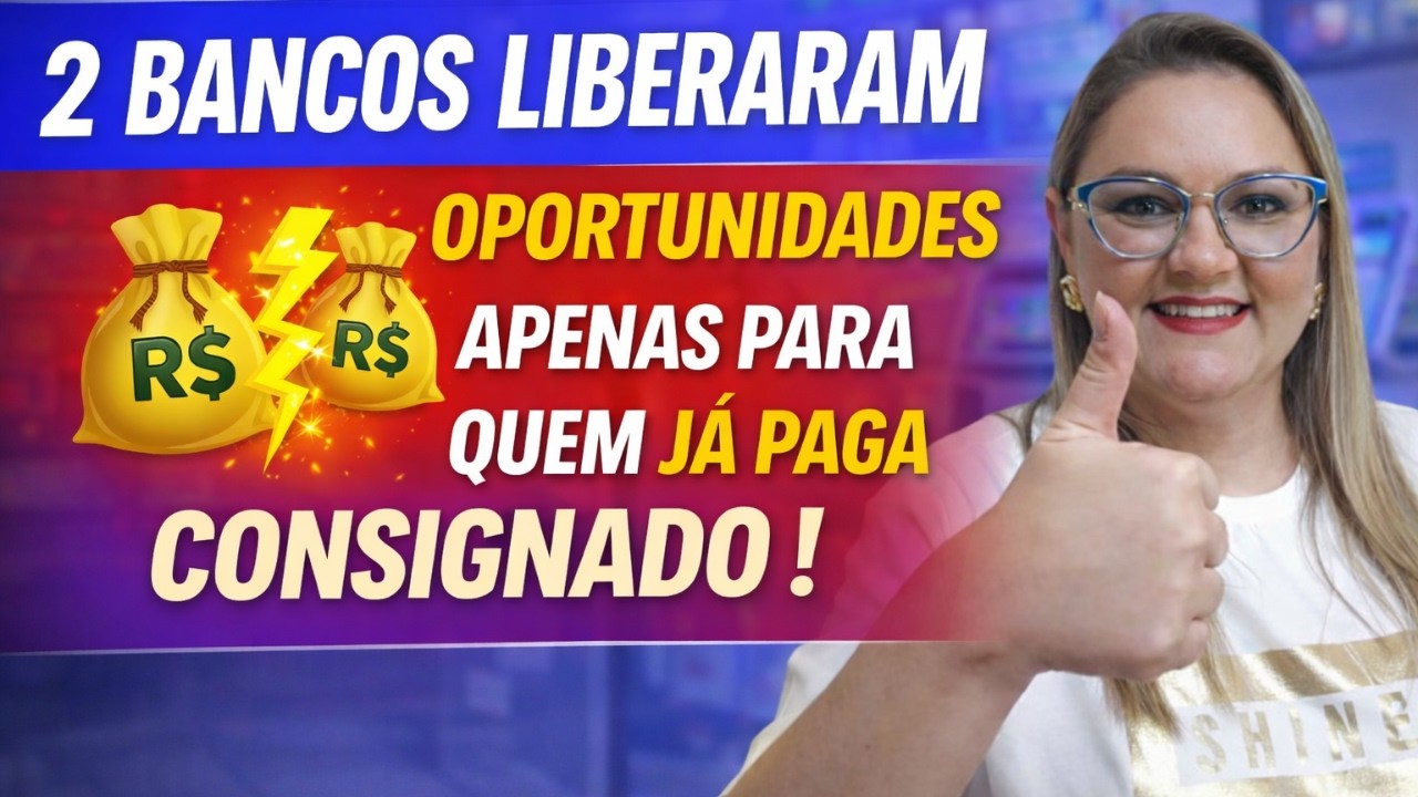 🔴 2 BANCOS LIBERARAM GRANDE OPORTUNIDADE PARA APOSENTADOS QUE JÁ PAGAM CONSIGNADO ! - ANIELI EXPLICA
