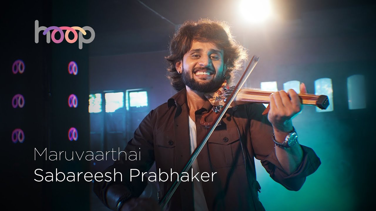 Maruvaarthai - Sabareesh Prabhaker - hoop 