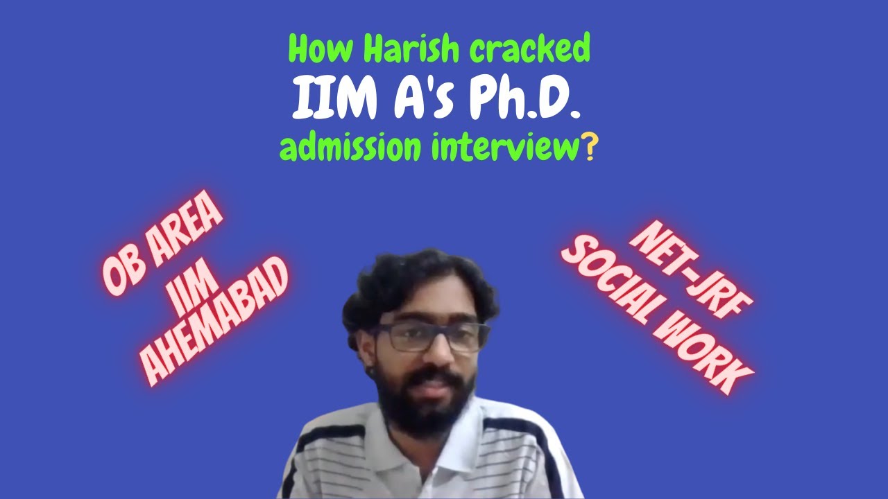 Ph.D./FPM Admission Interview Experience 2020 | IIM Ahmedabad | OB Area | ft. Harish Shetty B. |