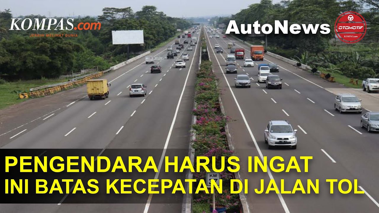Ingat! Ini Batas Kecepatan Berkendara di Jalan Tol