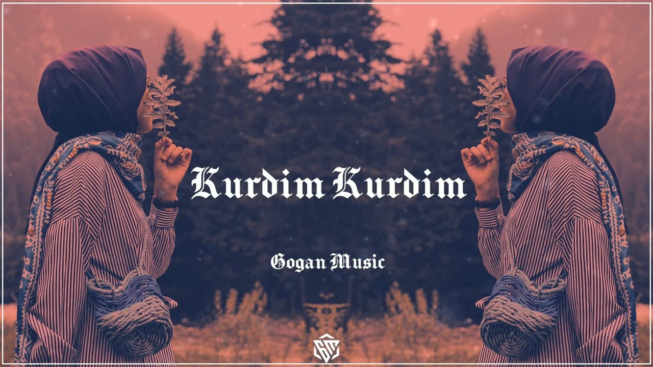 Kurdim Kurdim / Kurdish Trap Remix (Gogan Music) #KurdimKurdim
