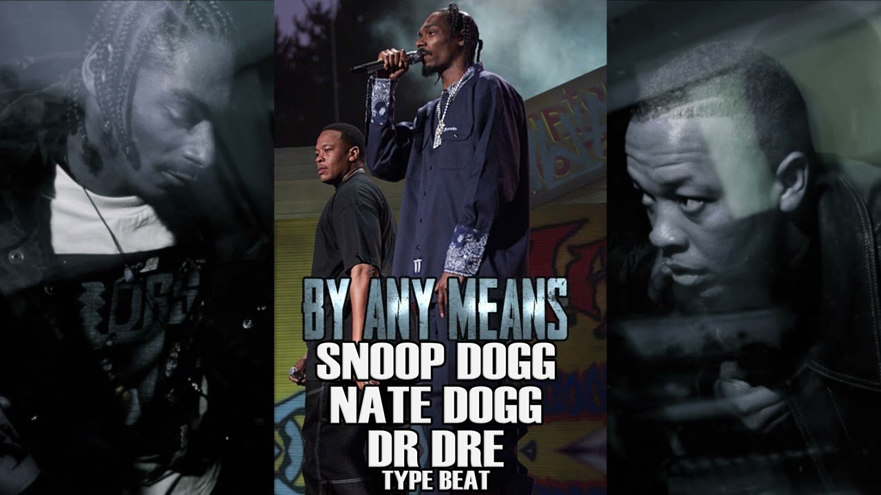 Snoop Dogg x Nate Dogg x Dr Dre Type Beat - By Any Means (Co-Prod w/@anthony.raymusic )