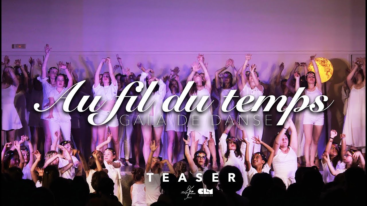 Au fil du temps - Gala de danse 2019 | Temps Danse Jazz