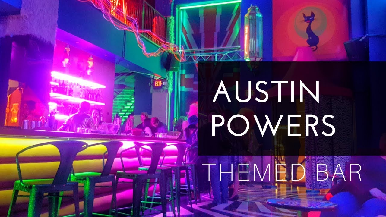 Austin Powers Themed Bar - Electric Pussycat. Update: Closed