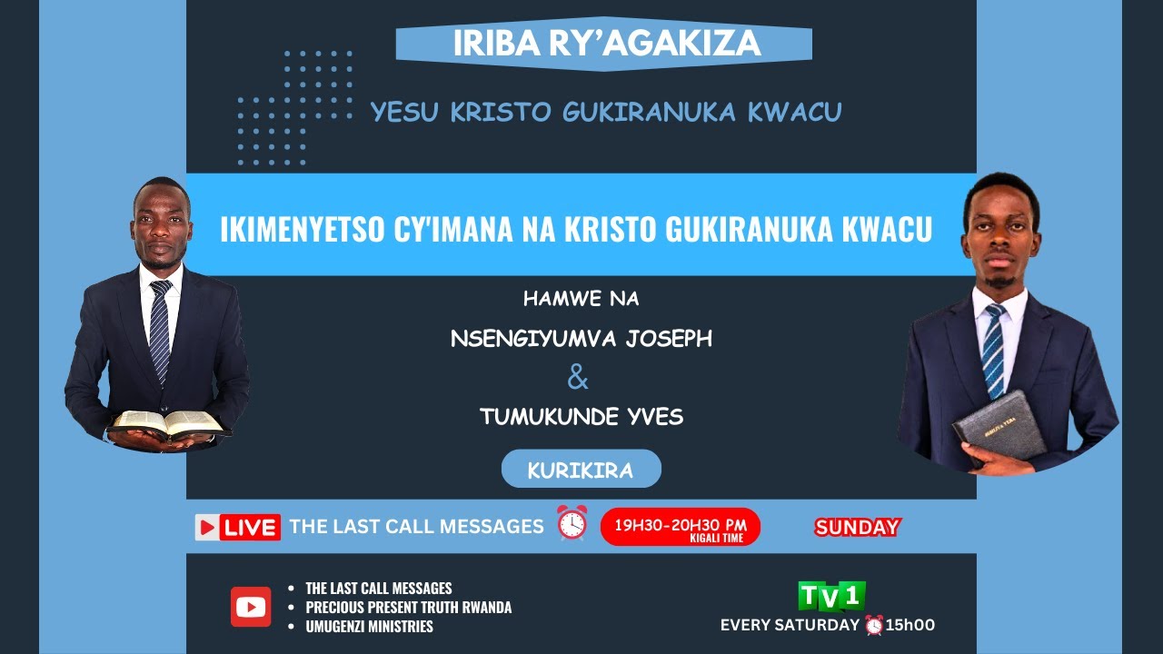 IRIBA RY'AGAKIZA 61: IKIMENYETSO CY'IMANA NA KRISTO GUKIRANUKA KWACU | TUMUKUNDE Yves & N. Joseph