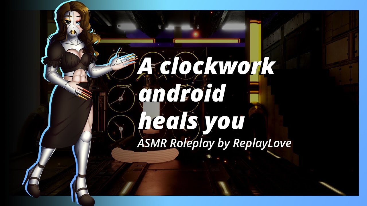 A mysterious clockwork android heals you - ASMR roleplay